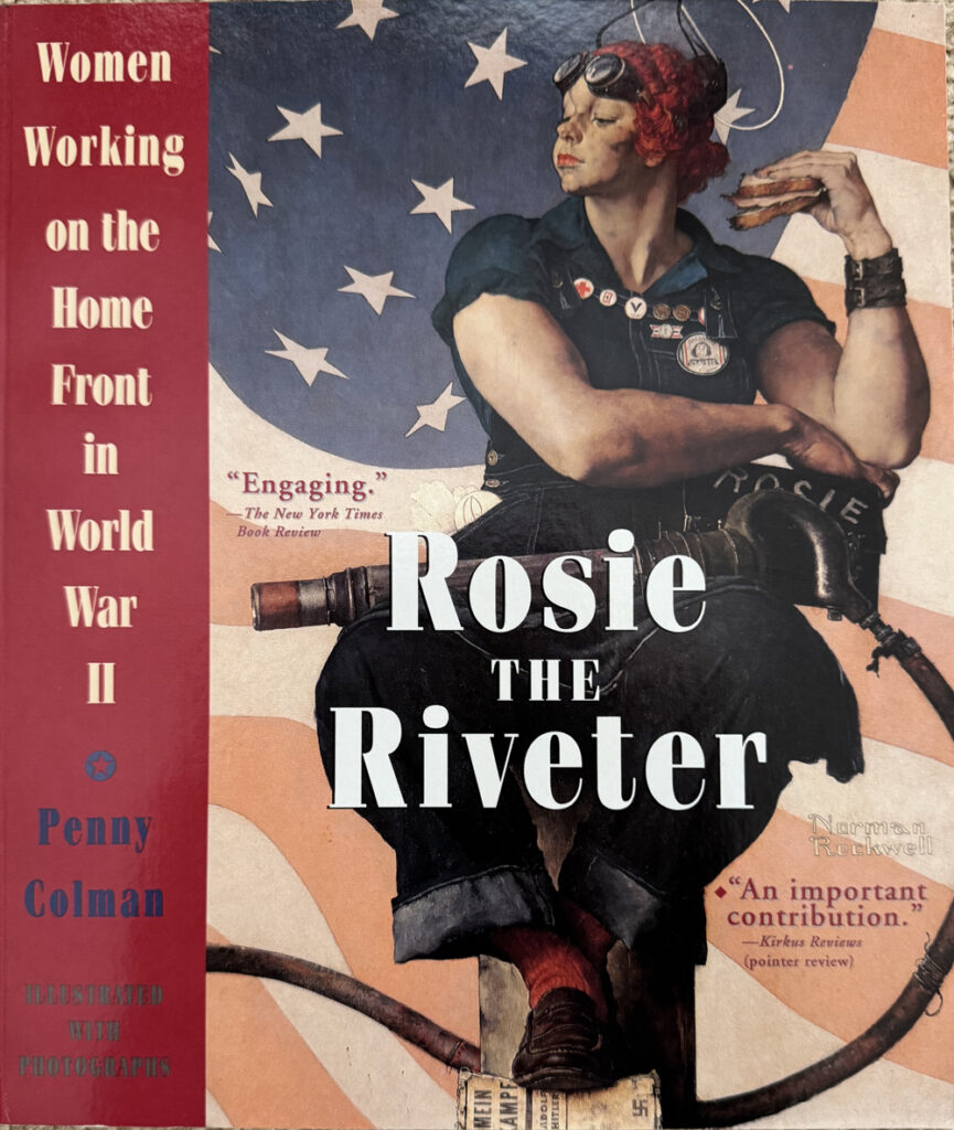 Rosie the Riveter: Women Working on the Home Front in WWII